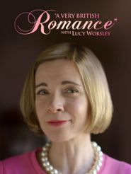  A Very British Romance with Lucy Worsley Poster