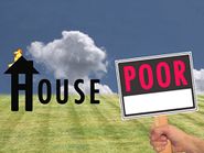 House Poor Poster