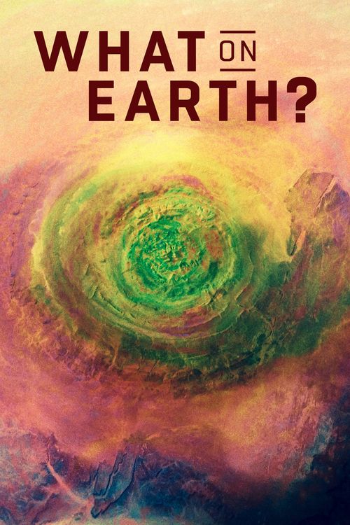 What on Earth? Poster