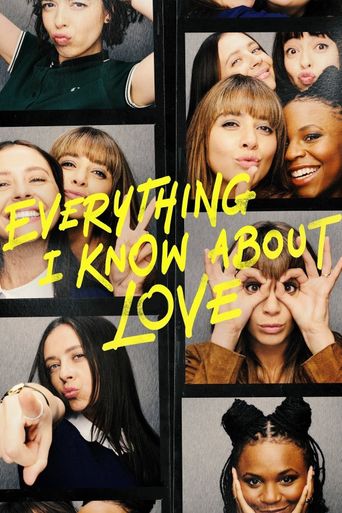  Everything I Know About Love Poster