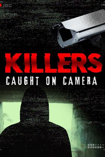  Killers: Caught on Camera Poster