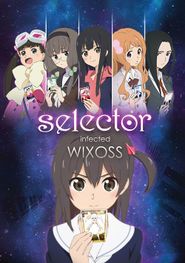  Selector Infected WIXOSS Poster