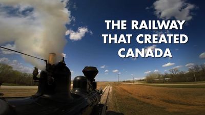 Season 02, Episode 06 The Railway That Created Canada