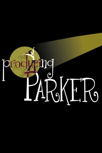  Producing Parker Poster