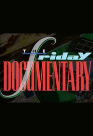 The Friday Documentary Poster
