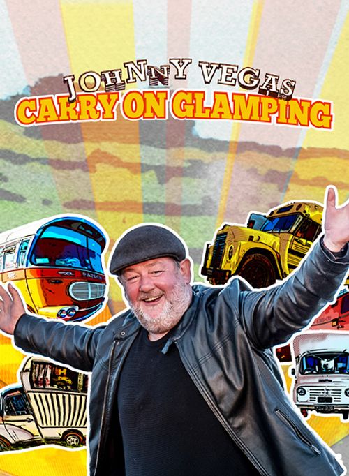 Johnny Vegas Carry on Glamping Where to Watch Every Episode
