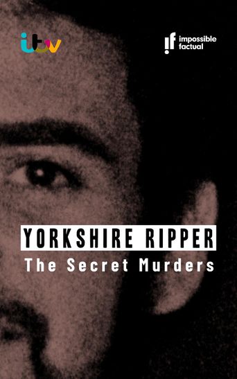  Yorkshire Ripper: The Secret Murders Poster