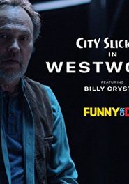  City Slickers In Westworld featuring Billy Crystal Poster