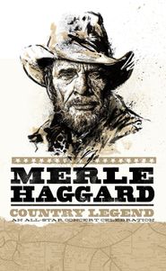  Merle Haggard: Salute to A Country Legend Poster