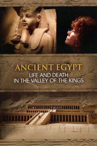  Ancient Egypt - Life and Death in the Valley of the Kings Poster