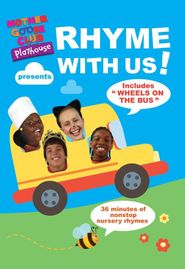  Mother Goose Club Playhouse Presents Rhyme with Us! Poster
