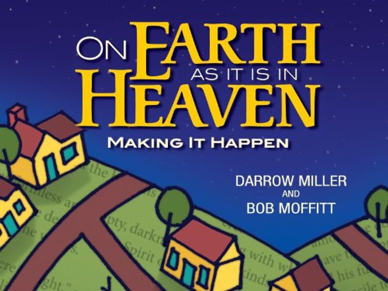 On Earth As It Is in Heaven