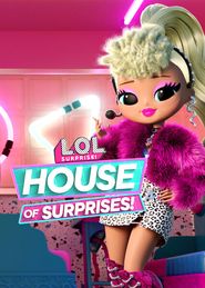  L.O.L. Surprise! House of Surprises Poster