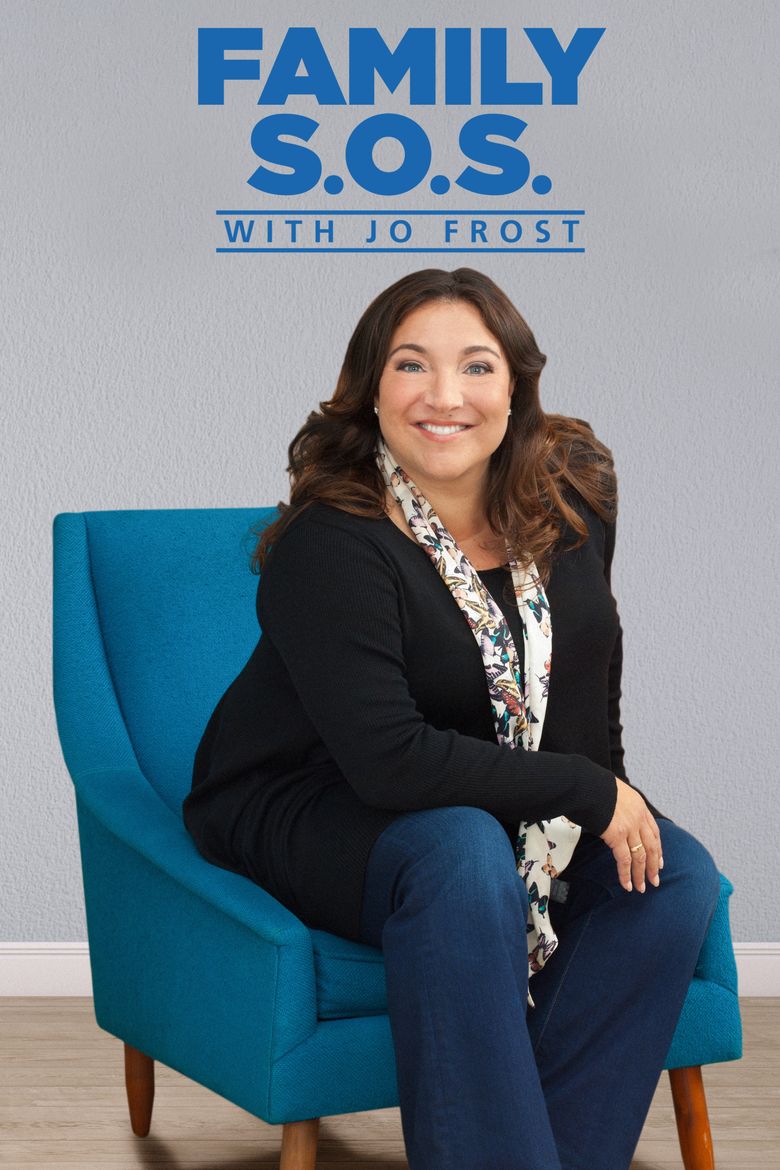 Family S.O.S. With Jo Frost Poster