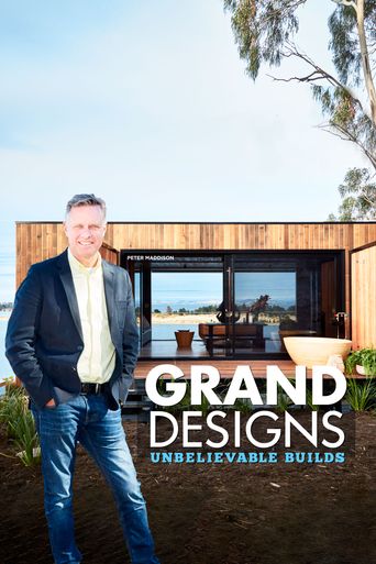  Grand Designs: Unbelievable Builds Poster