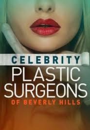  The Celebrity Plastic Surgeons of Beverly Hills Poster