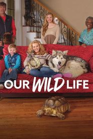 Our Wild Life Season 1 Poster