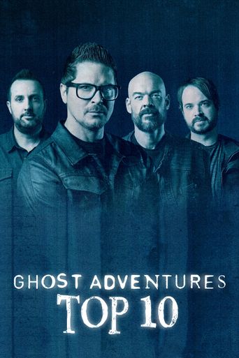  Ghost Adventures: Top 10 Poster
