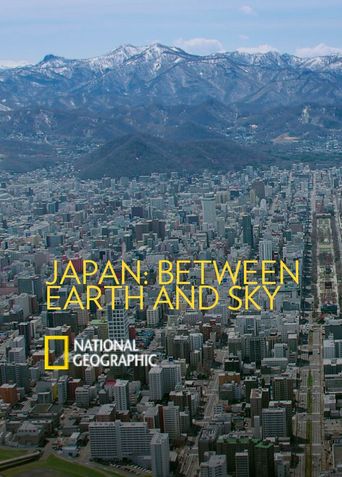  Japan: Between Earth & Sky Poster