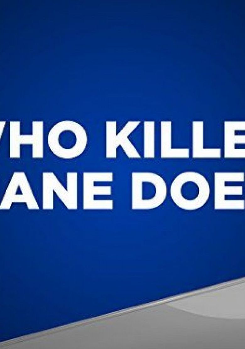 Who Killed Jane Doe?