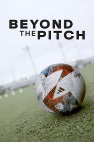  Beyond the Pitch Poster