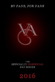  Vampire Academy: The Officially Unofficial Fan Series Poster