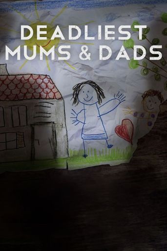  Deadliest Mums & Dads Poster