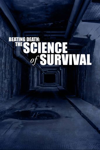  Beating Death: The Science of Survival Poster