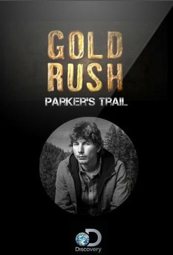  Gold Rush: Parker's Trail Poster