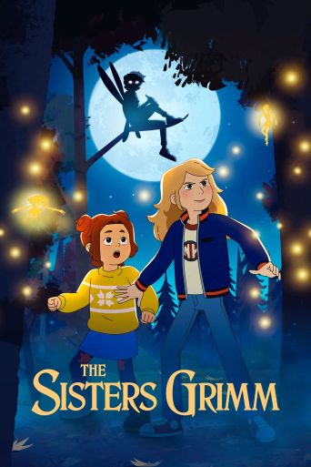 The Sisters Grimm: Where to Watch and Stream Online | Reelgood