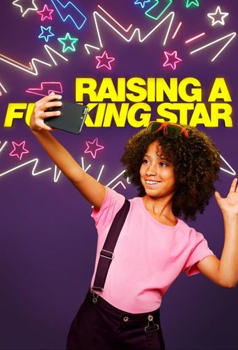  Raising A Fucking Star Poster