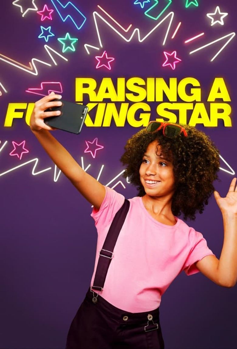 Raising A Fucking Star