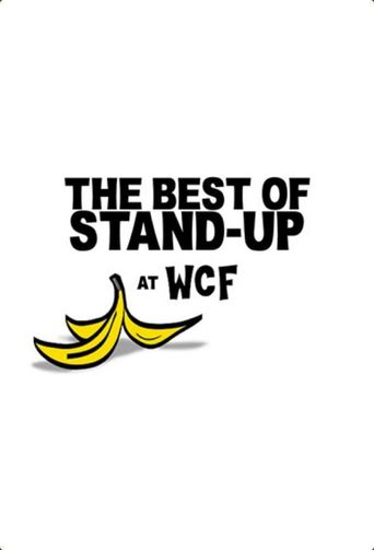  The Best Of Stand-Up At Wcf Poster