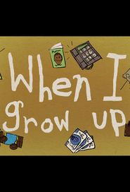  When I Grow Up Poster