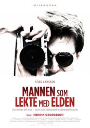 Stieg Larsson: The Man Who Played with Fire Poster