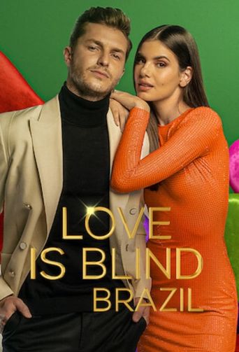 Upcoming Love Is Blind: Brazil Poster