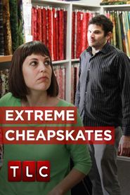  Extreme Cheapskates Poster