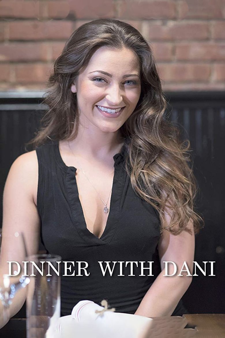 Dinner with Dani Dinner with Dani