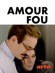  Amour fou Poster