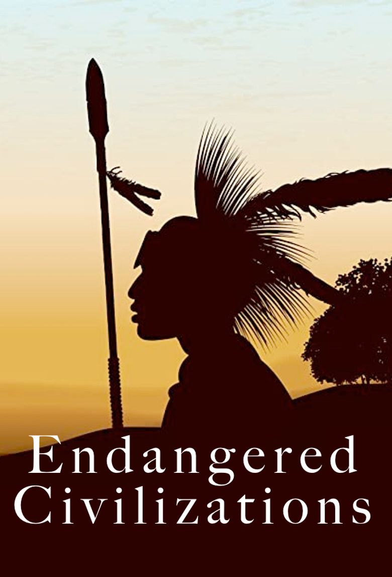 Endangered Civilizations Poster