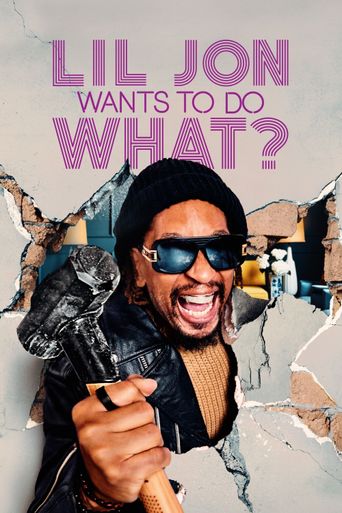  Lil Jon Wants to Do What? Poster