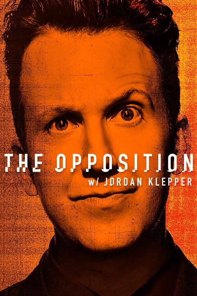 The Opposition with Jordan Klepper Poster
