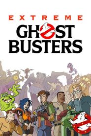  Extreme Ghostbusters Poster