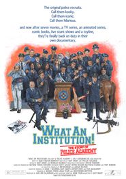  What an Institution: The Story of Police Academy Poster