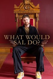  What Would Sal Do? Poster