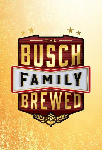  The Busch Family Brewed Poster