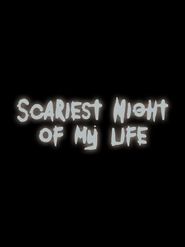  Scariest Night of My Life Poster