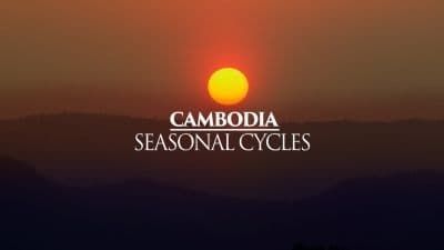 Season 01, Episode 08 Cambodia - Seasonal Cycles