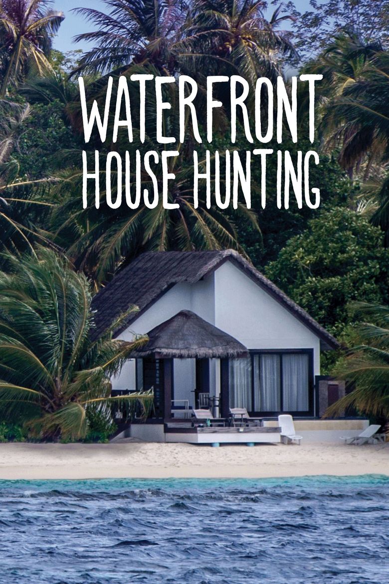 Waterfront House Hunting