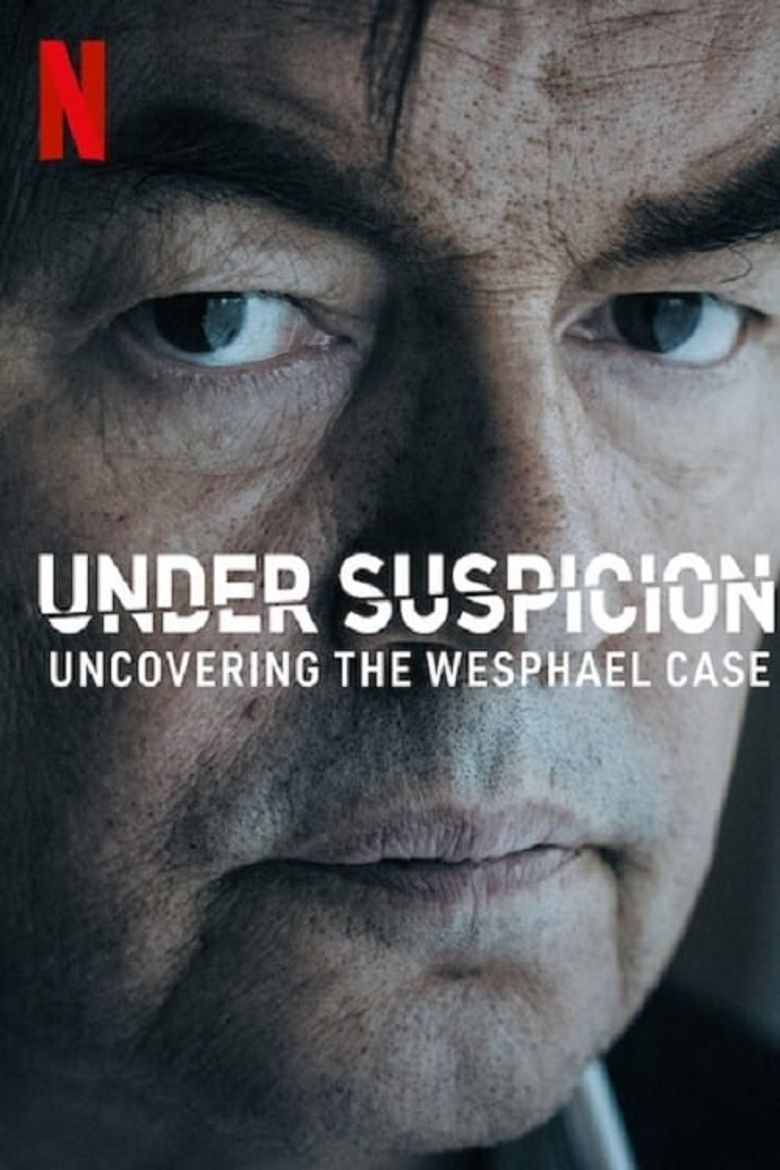 Under Suspicion: Uncovering the Wesphael Case Poster